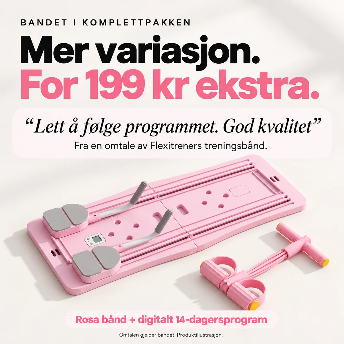 Erfaringer med treningsbåndet i komplettpakken. Ikke resultater med Pilates Board.